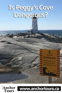 Is Peggy's Cove Dangerous? Article by Anchor Tours.